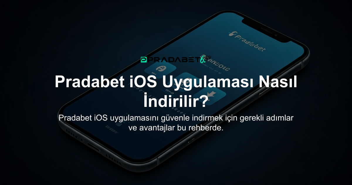 Pradabet iOS Uygulaması Nasıl İndirilir?