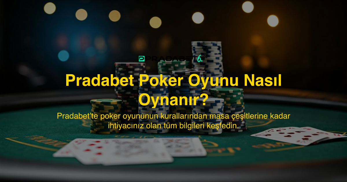 Pradabet Poker Oyunu Nasıl Oynanır?