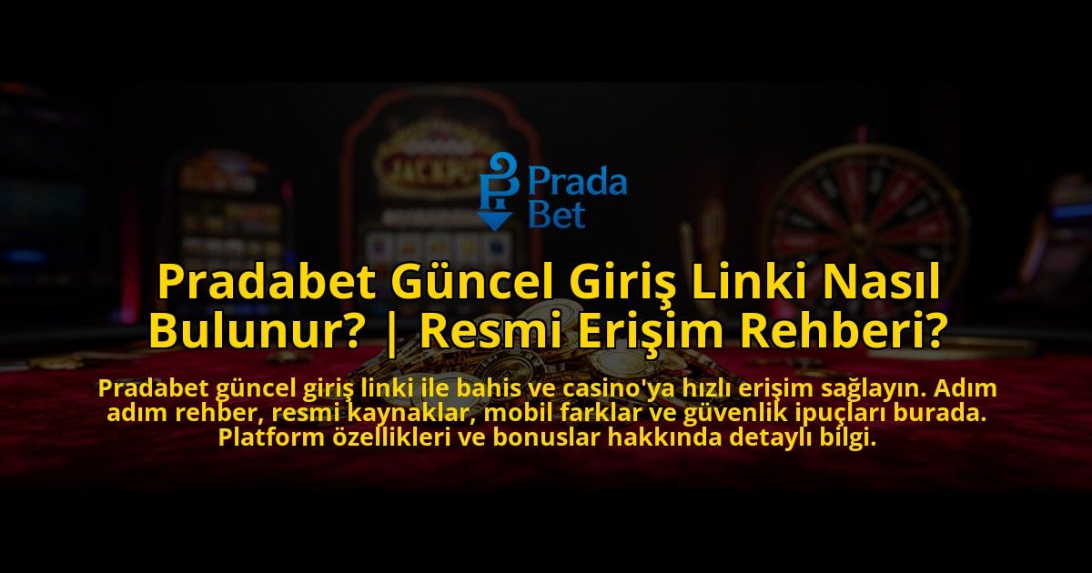 Pradabet-Guncel-Giris-Linki-Nasil-Bulunur-Resmi-Erisim-Rehberi-overlay-1769551150.jpg